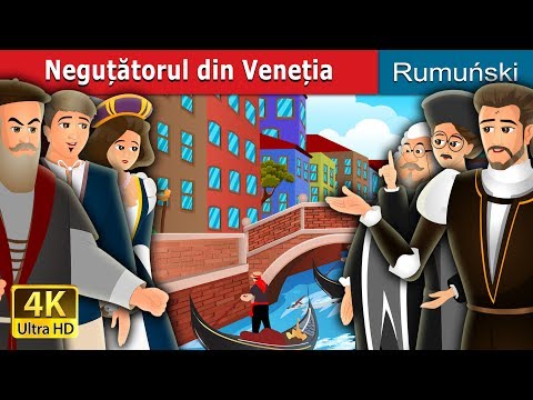 Neguțătorul din Veneția | The Merchant of Venice Story in Romana | @RomanianFairyTales