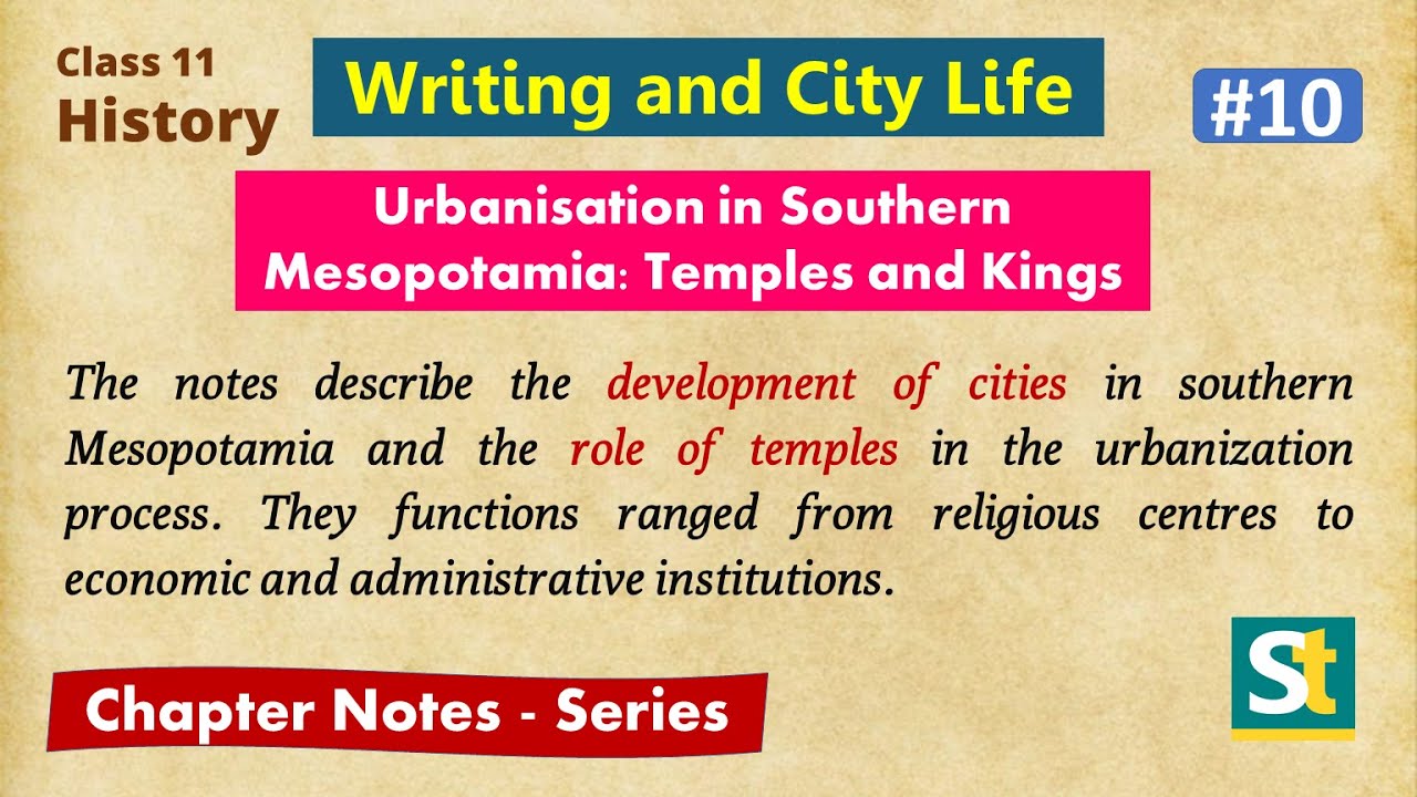 Class 11 History Writing and City Life #10, Urbanization in Mesopotamia, Hindi Explanation & Notes