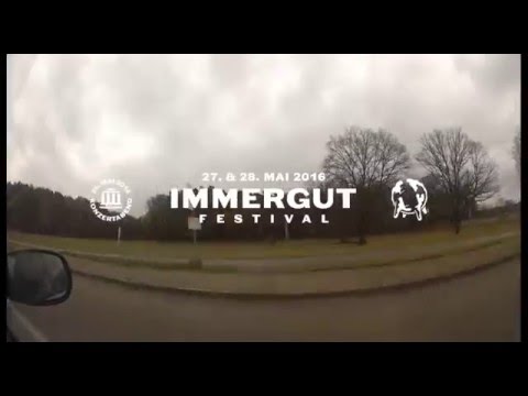 Immergut Festival 2016 - Fahrt ins Grüne - Teil 1