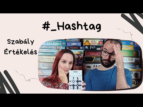 Rémségek reflektorfényben: #_Hashtag társasjáték játékbemutató és szabályismertető - Társasozz Okosan!