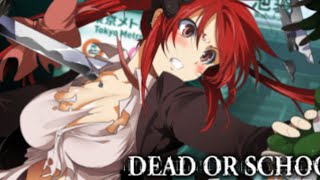 DEAD OR SCHOOL配信　秋葉原攻略予定