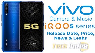 VIVO | iQoo 5 series | Release Date, Price, News and Leaks | TECHBYTES