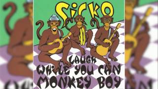 Sicko -  Laugh While You Can Monkey Boy  (full album)
