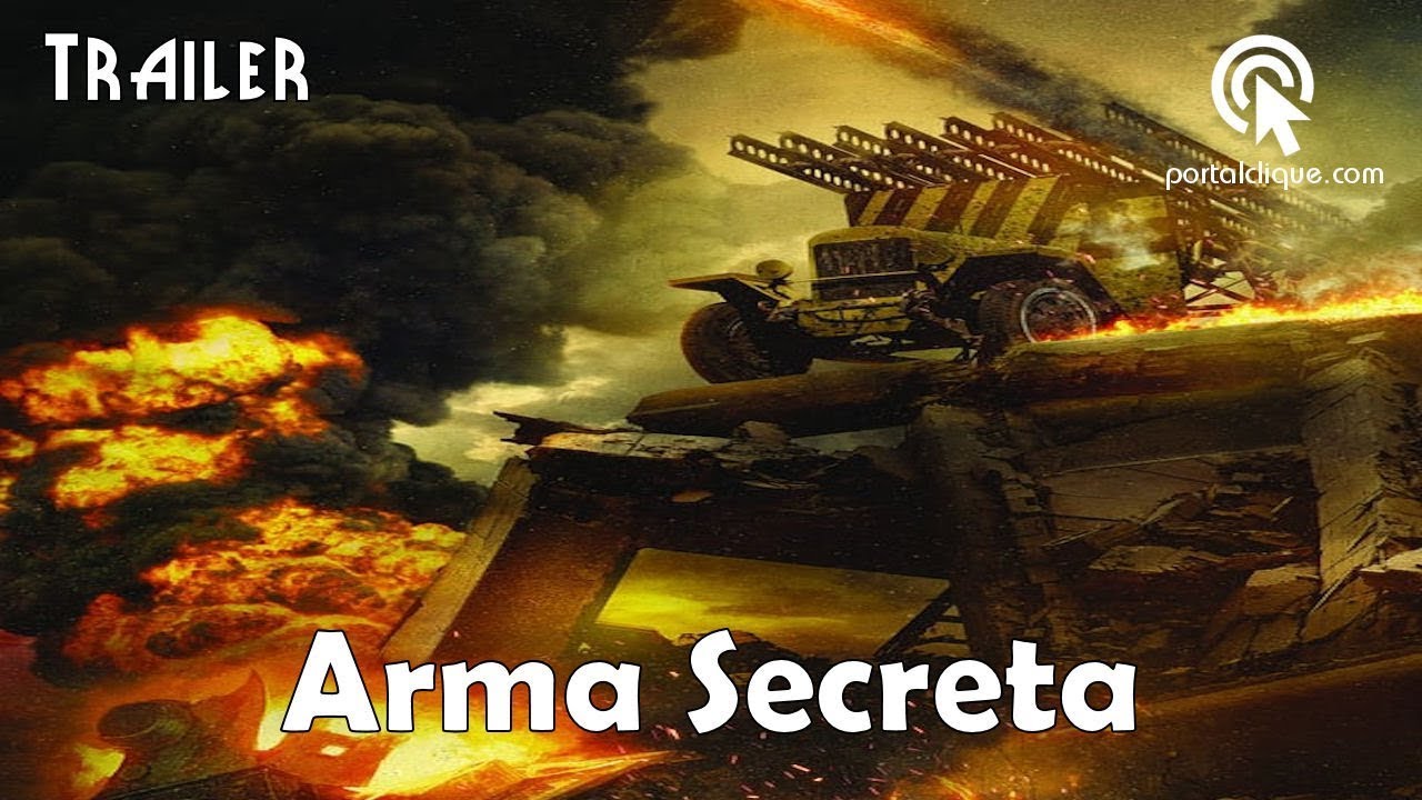 Trailer oficial de Arma Secreta