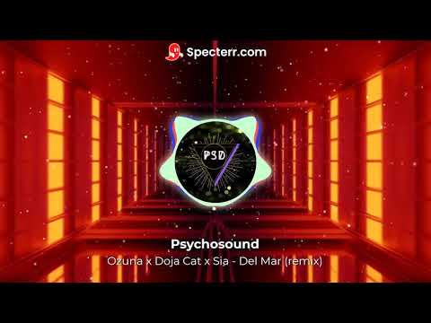 Ozuna x Doja cat x Sia -  del Mar | House remix (Phyles remix)