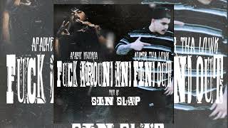 Apache Figueroa x NumrsThaLowk - F**k Around And Find Out || Prod. @Sinslap