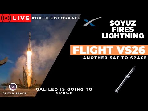 Soyuz Flight VS26 | Galileo Is Going To Space