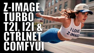 Guida Z-IMAGE TURBO con T2I, I2I e CONTROLNET // ComfyUI