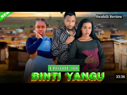 BINTI YANGU full episode [ 108 ] #Love