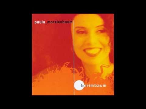 Paula Morelenbaum - Berimbaum - CD Completo (Full Album)