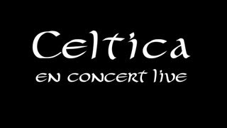Celtica en Concert Live