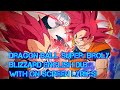 Dragon Ball Super Broly Official Blizzard English Dub With On Screen Lyrics