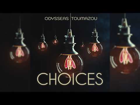 Odysseas Toumazou - Choices (Single)