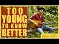 /// DAVID ROSALES • TOO YOUNG TO KNOW BETTER ...