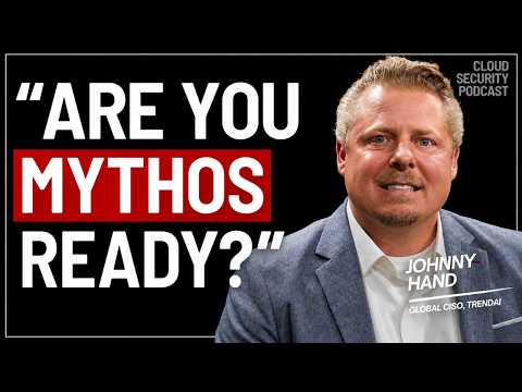 Mythos Hype vs. Reality: Why You Need an Agentic Harness | Johnny Hand, TrendAI™