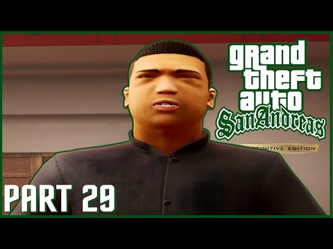 GRAND THEFT AUTO SAN ANDREAS REMASTERED-LET'SPLAY/Gameplay-Part 29-GTA Definitive Edition-FULL GAME