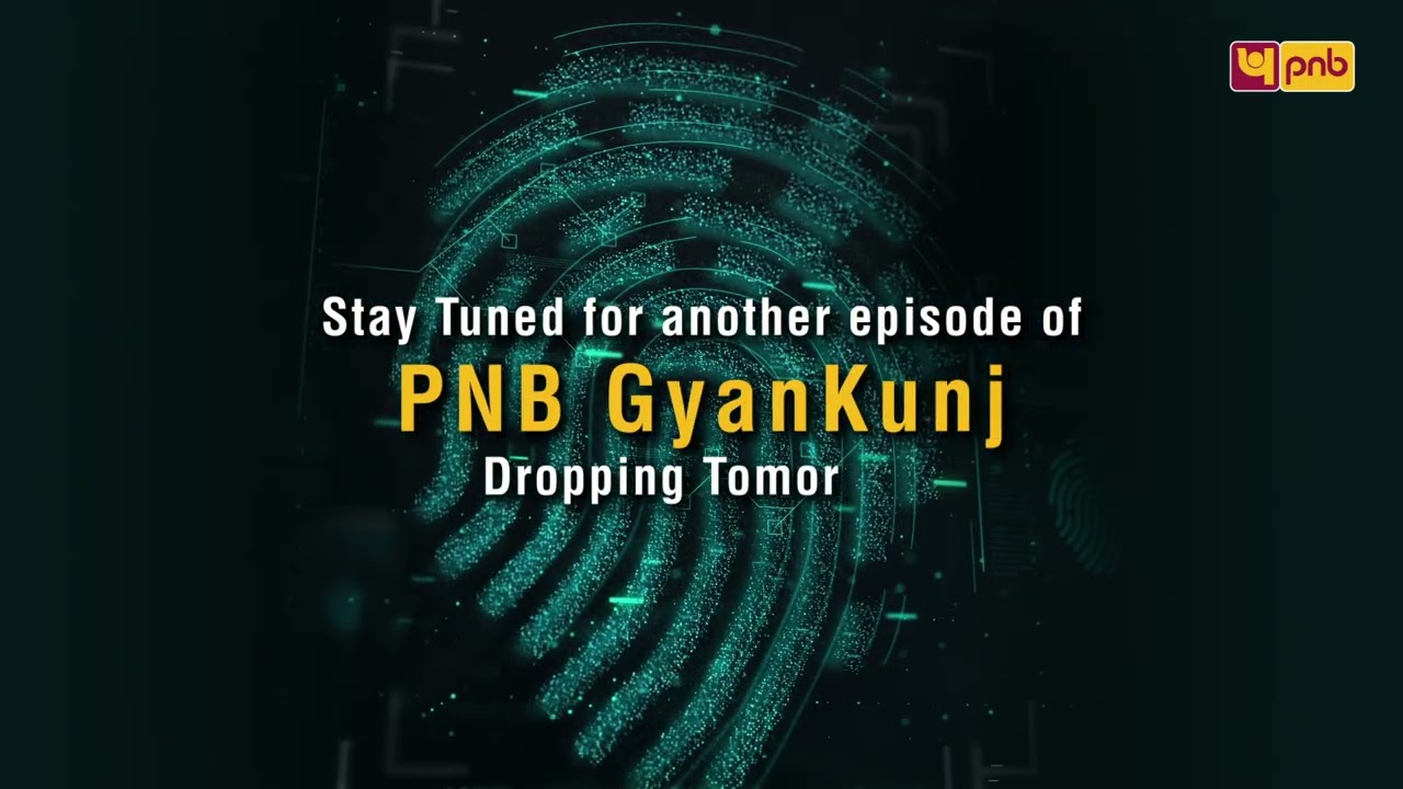 PNB GyanKunj: Bringing You Another Digital Banking Insight