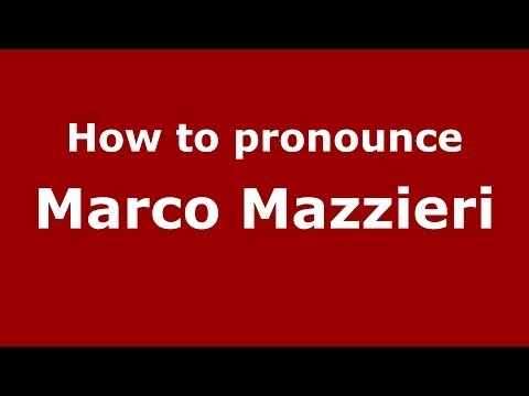 How to pronounce Marco Mazzieri (Italian/Italy)  - PronounceNames.com