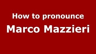 How to pronounce Marco Mazzieri