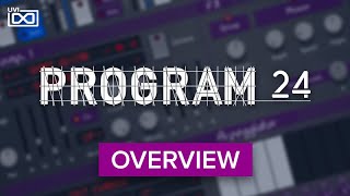 Video thumbnail for UVI Program 24 | Overview by UVI