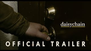 Daisychain | Official Trailer 4k (2021)