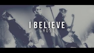 I Believe | Ghost | Subtitulada al Español