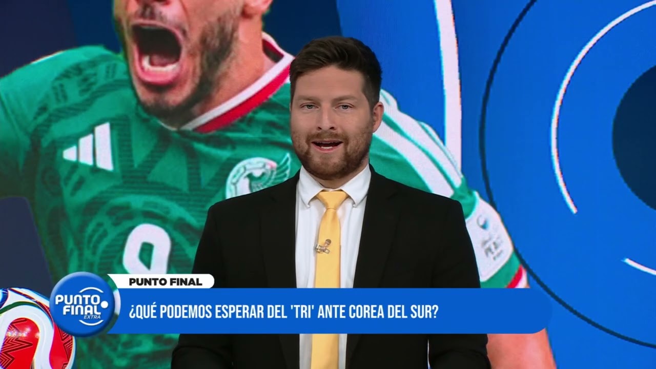 🔥 MÉXICO VS COREA DEL SUR | ¿La Selección Mexicana llega como favorita al partido? | Punto Final