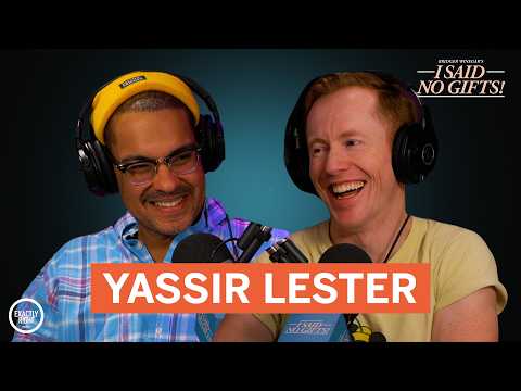 Yassir Lester | I Said No Gifts! with Bridger Winegar (FULL EPISODE)