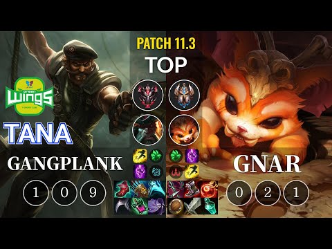 JAG TaNa Gangplank vs Gnar Top - KR Patch 11.3