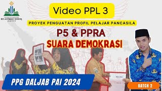VIDEO PPL P5-PPRA II PPG PAI DALJAB 2024 BATCH 2 II LPTK UIN KHAS JEMBER