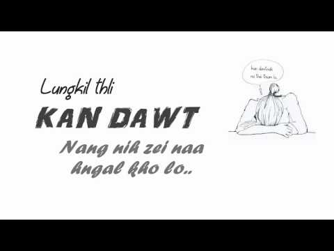 Bawi Chin Tial - Kan Philh Kho Lo (Lyrics Video)