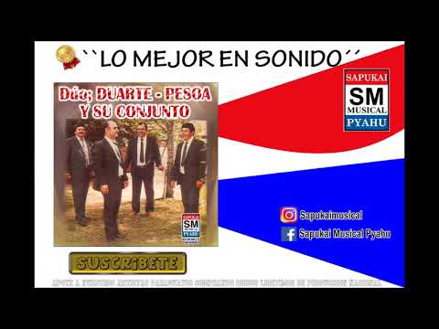 Nde tapere che reindy - Duo: Duarte - Pesoa y su conjunto