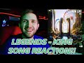 Legends - King **SONG REACTION!!**