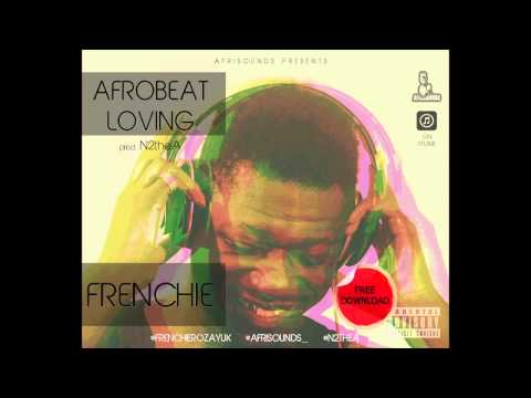 FRENCHIE #AFROBEATLOVING