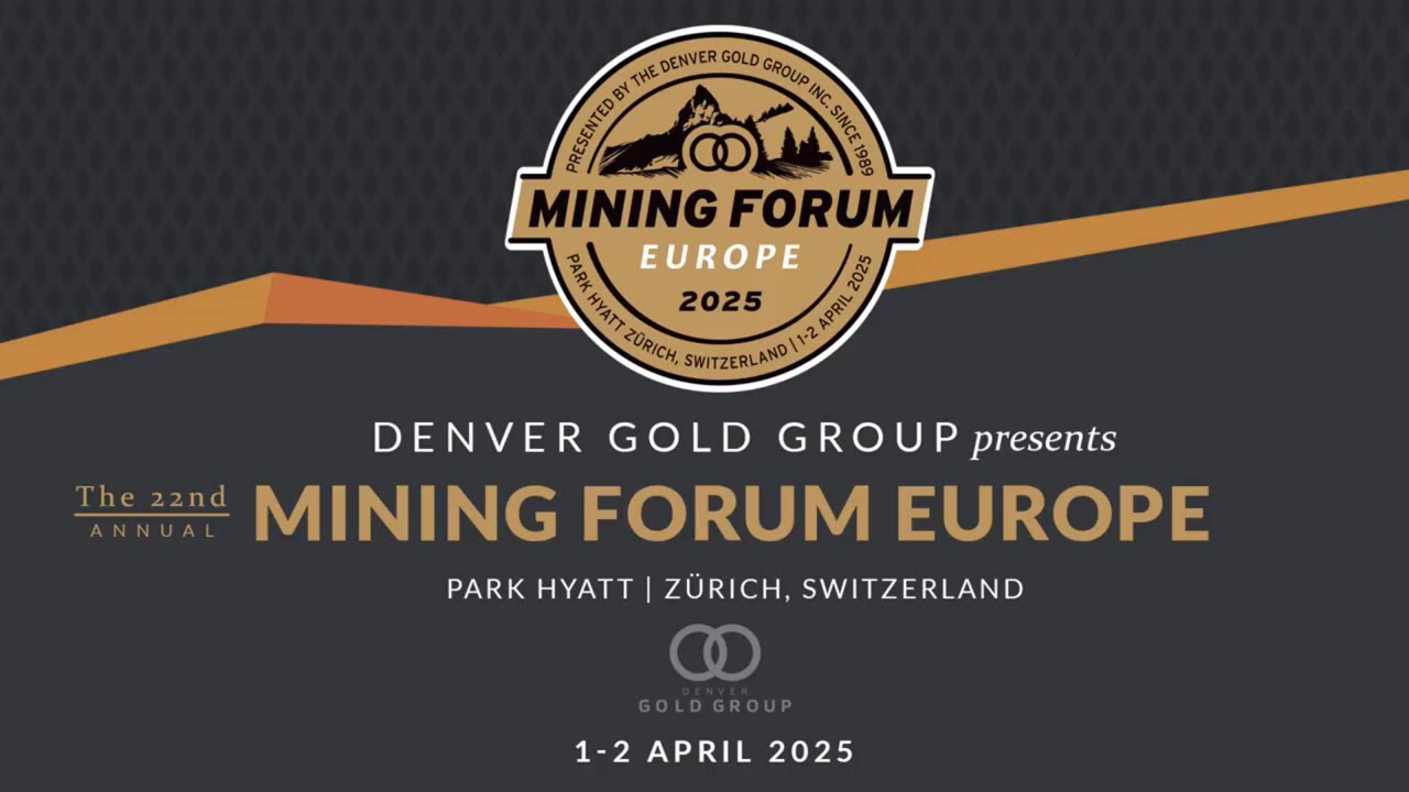 <span>02/04/2025</span><br>Denver Gold Forum Europe