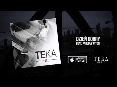 2. Teka - Dzien Dobry feat. Paulina Witon