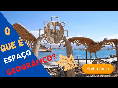 O QUE É ESPAÇO GEOGRÁFICO?
