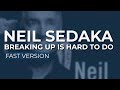 Neil Sedaka - Breaking Up Is Hard To Do (Fast Version) (Official Audio)