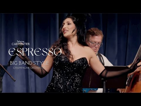Espresso (Sabrina Carpenter big band jazz cover) - Champagne Orchestra