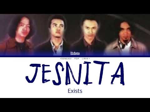 Exists - Jesnita (Lirik)