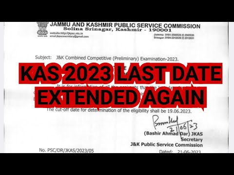 GOOD NEWS || KAS 2023 LAST DATE EXTENDED|| APPLY NOW