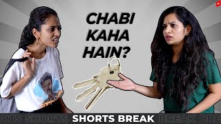 चाबी कहाँ है? 😆 Badi Behen Vs Choti Behen Part 4 #Shorts #Shortsbreak #takeabreak