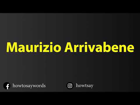 How To Pronounce Maurizio Arrivabene