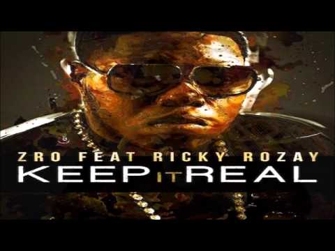 Z-Ro ft. Rick Ross - Keep It Real