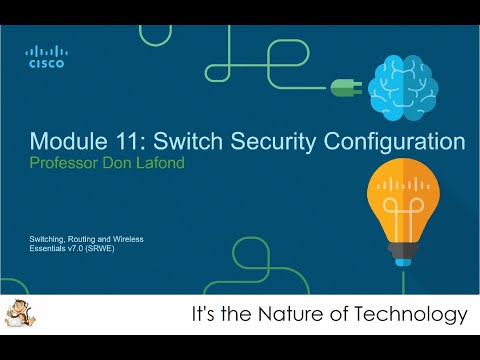 NetAcad SRWE Module 11: Switch Security Configuration Presentation
