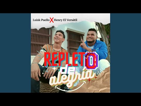 Repleto De Alegria (feat. Luisk Puello)