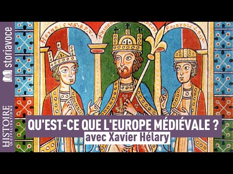 Qu'est-ce que l'Europe médiévale ? avec Xavier Hélary
