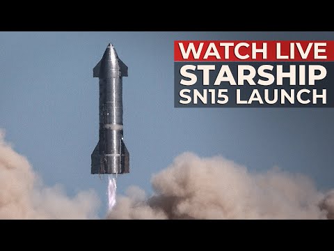 Watch Live: Starship SN15 Preforms High-Altitude Flight Test