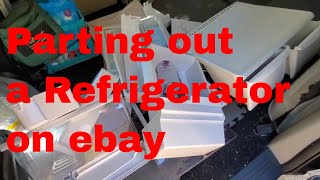 Parting out a Refrigerator on ebay