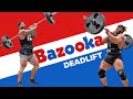 Bazooka Deadlift World Record